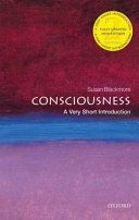 Consciousness: A Very Short Introduction (Blackmore Susan (Visiting Professor in Psychology University of Plymouth))(Paperback)