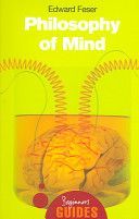 Philosophy of Mind - A Beginner's Guide (Feser Edward)(Paperback)