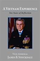 A Vietnam Experience: Ten Years of Relection (Stockdale James B.)(Paperback)