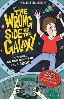 Wrong Side of the Galaxy (Thomson Jamie)(Paperback)