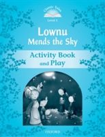 Classic Tales: Level 1: Lownu Mends the Sky Activity Book & Play(Paperback)