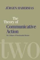 The Theory of Communicative Action: Lifeworld and Systems, a Critique of Functionalist Reason, Volume 2 (Habermas Jurgen)(Paperback)