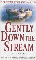 Gently Down the Stream (Hunter Mr. Alan)(Paperback)