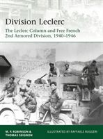 Division Leclerc - The Leclerc Column and Free French 2nd Armored Division, 1940-1946(Paperback / softback)