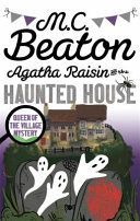 Agatha Raisin and the Haunted House (Beaton M. C.)(Paperback)