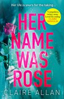 Her Name Was Rose - The Gripping Psychological Thriller You Need to Read This Summer (Allan Claire)(Paperback)