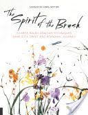 Spirit of the Brush - Chinese Brush Painting Techniques: Simplicity, Spirit, and Personal Journey (Setton Sungsook Hong)(Paperback)