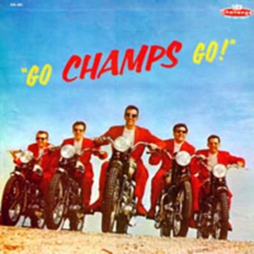 Go Champs Go! (The Champs) (CD / Album)