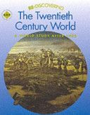 Re-discovering the Twentieth Century World - A World Study After 1900 (Shephard Colin)(Paperback)