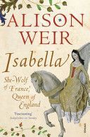 Isabella - She-Wolf of France, Queen of England (Weir Alison)(Paperback)
