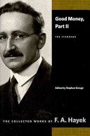 Good Money - Part II: The Standard (Hayek F. A.)(Paperback)