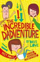 Incredible Dadventure (Lowe Dave)(Paperback)