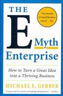 E-Myth Enterprise - How to Turn a Great Idea into a Thriving Business (Gerber Michael E.)(Paperback)