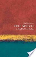 Free Speech: A Very Short Introduction (Warburton Nigel (Senior Lecturer in Philosophy The Open University))(Paperback)