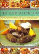 Turkish Kitchen - Discover the Food and Traditions of an Ancient Cuisine with More Than 75 Authentic Recipes, Shown Step by Step in Over 450 Photographs (Basan Ghillie)(Paperback)