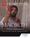 Globe Education Shakespeare: Macbeth for WJEC Eduqas GCSE English Literature (Globe Education)(Paperback)