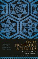Propertius, Tibullus and Ovid: A Selection of Love Poetry (Nikkanen Anita (Harvard University USA))(Paperback)