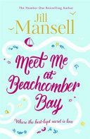 Meet Me at Beachcomber Bay: A Magical Cornish Romance (Mansell Jill)(Paperback)