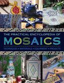 Practical Encyclopedia of Mosaics - Techniques, Materials, Equipment, Projects (Baird Helen)(Pevná vazba)