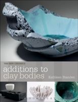 Additions to Clay Bodies (Standen Kathleen)(Paperback)