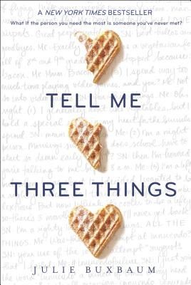 Tell Me Three Things (Buxbaum Julie)(Paperback)