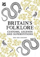 Treasury of British Folklore - Maypoles, Mandrakes and Mistletoe (Chainey Dee Dee)(Pevná vazba)