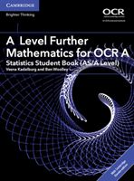 A Level Further Mathematics for OCR A Statistics Student Book (AS/A Level) with Cambridge Elevate Edition (2 Years) (Kadelburg Vesna)(Mixed media product)