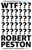 WTF? - 'Richly argued and brilliantly written' - FT (Peston Robert)(Paperback)