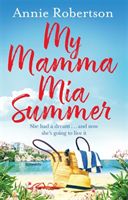 My Mamma Mia Summer (Robertson Annie)(Paperback)