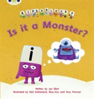 Bug Club Phonics Bug Alphablocks Set 11 Is it a Monster? (Elliot Joe)(Paperback / softback)
