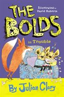 Bolds in Trouble (Clary Julian)(Paperback / softback)