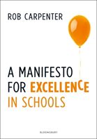 Manifesto for Excellence in Schools (Carpenter Robert)(Paperback / softback)