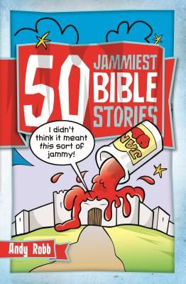 50 Jammiest Bible Stories (Robb Andy)(Paperback / softback)