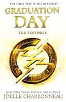 Testing 3: Graduation Day (Charbonneau Joelle)(Paperback)