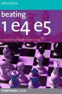 Beating 1 E4 E5 - A Repertoire for White in the Open Games (Emms John)(Paperback)