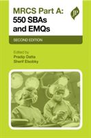 MRCS Part A: 550 SBAs and EMQs - Second Edition (Datta Pradip K.)(Paperback)