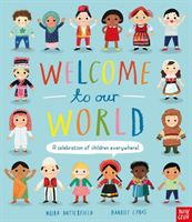 Welcome to Our World: A Celebration of Children Everywhere!(Pevná vazba)
