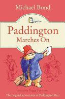 Paddington Marches on (Bond Michael)(Paperback)