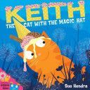Keith the Cat with the Magic Hat (Hendra Sue)(Paperback)