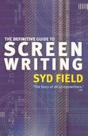 Definitive Guide to Screenwriting (Field Syd)(Paperback)