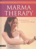 Marma Therapy - The Healing Power of Ayurvedic Vital Point Massage (Schrott Ernst)(Pevná vazba)