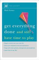 Get Everything Done - And Still Have Time to Play (Forster Mark)(Paperback)