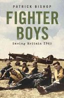 Fighter Boys - Saving Britain 1940 (Bishop Patrick)(Paperback)