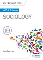 My Revision Notes: AQA A Level Sociology (Pountney Laura)(Paperback)