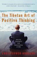 Tibetan Art of Positive Thinking - Skilful Thoughts for Successful Living (Hansard Christopher)(Paperback)
