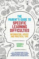 Parent's Guide to Specific Learning Difficulties - Information, Advice and Practical Tips (Bidwell Veronica)(Paperback)
