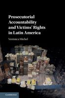 Prosecutorial Accountability and Victims' Rights in Latin America (Michel Veronica (John Jay College of Criminal Justice City University of New York))(Pevná vazba)
