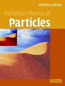 Statistical Physics of Particles (Kardar Mehran (Massachusetts Institute of Technology))(Pevná vazba)