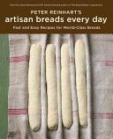 Peter Reinhart's Artisan Breads Fast (Reinhart Peter)(Pevná vazba)