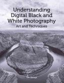 Understanding Digital Black and White Photography - Art and Techniques (Savage Tim)(Paperback)